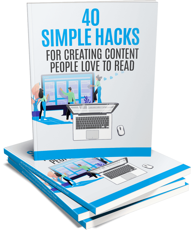 Hacks For Creating Content People Love To Read