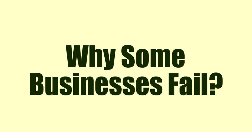 Why Some Businesses Fail