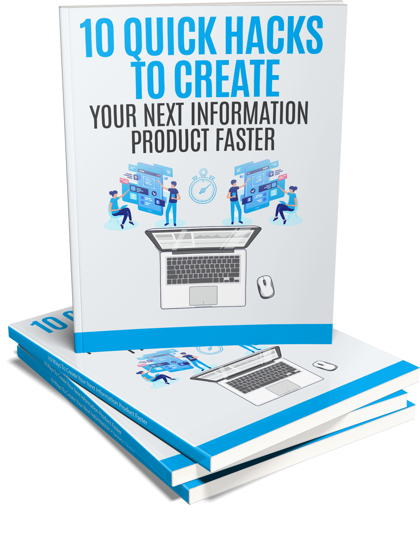 Hacks to Create Your Next Information Product Faster