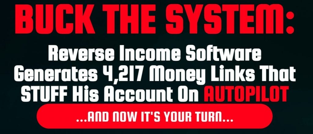 Reverse Income Software