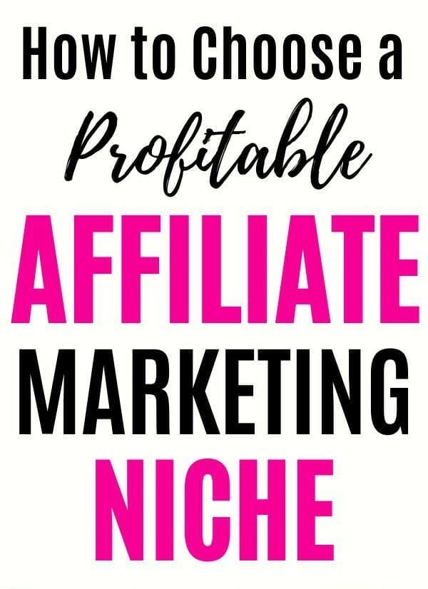 How To Pick An Affiliate Marketing Niche